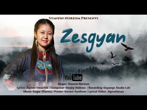 ZESGYAN/ Ladakhi new song 2021/ Stanzin Norzom