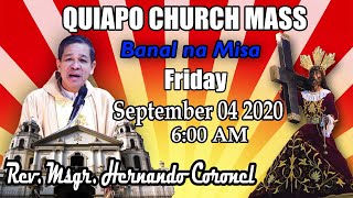 QUIAPO CHURCH MASS TODAY Septemper 04 2020 - 6:00 AM | ✞Rev. Msgr. Hernando Coronel