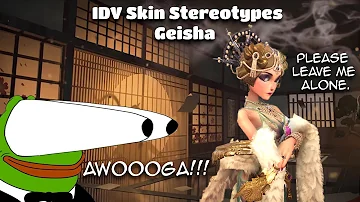 (IDV Skin Stereotypes) Episode 3: Geisha