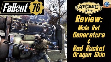 Fallout 76 Atomic Shop Item Review: Mole Rat Generators and Red Rocket Dragon Skin