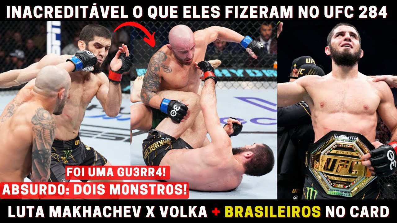 MAKHACHEV X VOLKANOVSKI: RUSSO S0FRE NO FIM E VENCE GU3RR4 / BRASILEIROS  DÃO SHOW RESULTADOS UFC 284 