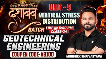 Geotechnical Engineering | Class - 24 | Unit-9 | Vertical Stress Distribution IPart-2|Dashanan Batch