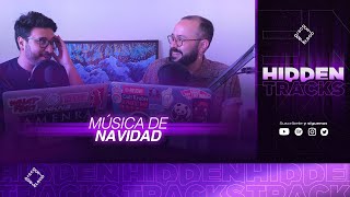 HIDDEN TRACKS 02 🎧- Música de Navidad: Sentimientos Encontrados 🎄😶