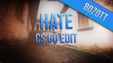 HATE - CS:GO Edit (First time using After Effects)