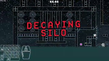 FE2 Decaying Silo but in GEOMETRY DASH!
