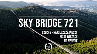 Sky Bridge 721 - najdłuższy most wiszący dla pieszych na świecie, tuż przy granicy z Polską