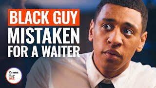 Black Guy Mistaken For A Waiter 