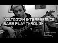 Koltdown - Interference (Bass)