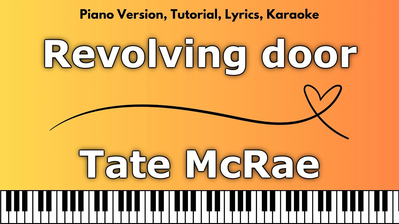 Tate McRae - Revolving door (Piano Version, Tutorial, Lyrics, Karaoke) Tate McRae - Revolving door (Piano Version, Tutorial, Lyrics, Karaoke)
