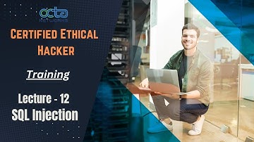 #CEH || SQL Injection || Lecture - 12 || Certified Ethical Hacker || Octa Networks