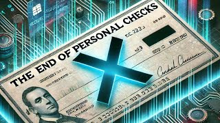 Goodbye Personal Checks! Say Hello to the Future of Payments