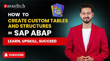 How to Create Custom Tables and Structures in SAP ABAP | ZaranTech