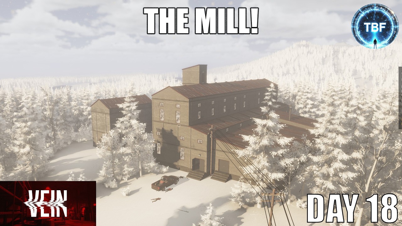 The Mill is a great spot!  Day 18 in VEIN | INSANE difficulty