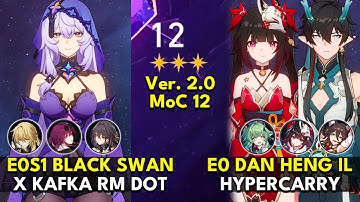 E0S1 Black Swan x Kafka DoT & E0 Sparkle x E0 Dan Heng IL Hyper | Memory of Chaos Floor 12 3 Stars