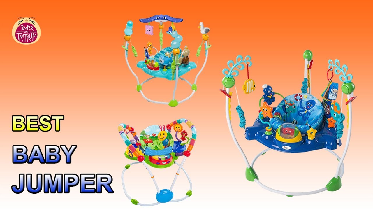 Top 7 Best Baby Jumpers Reviews & Guides in 2018 Temper and Tantrum