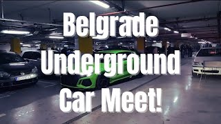 Underground Car Meet in Belgrade! (Loud Cars, Revving...)