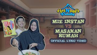 Arinaga Family - Mie Instan VS Masakan Rumah (Official Lyric Video)