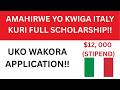 ITALY GOVERNMENT SCHOLARSHIP DORE UKO WAKORA APPLICATION ITALY GOVERNMENT SCHOLARSHIP DORE UKO WAKORA APPLICATION