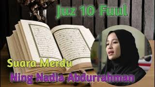 Ning Nadia Abdurrahman || juz 10 suara merdu || Lathifah Adawiyah ngaji