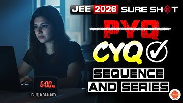 11 Important Questions from Sequence & Series🔥 | JEE Mains 2026 | Maths | Namrata Ma’am