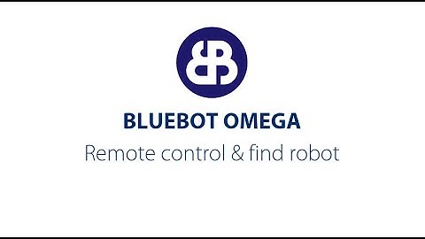 Bluebot app - Find the robot and remote control for the Bluebot OMEGA
