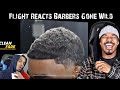 FLIGHT REACTS BARBER GONE WILD HE HAS NO CLUE WHAT HES TALKING ABOUT!?! PT2