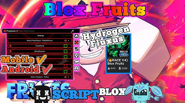 BLOX FRUITS Script Mobile UPDATE RACE V4 Auto Farm | DF Mastery | Auto Quest & More