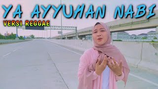 YA AYYUHAN NABI VERSI REGGAE || COVER BY AYU