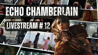 Echo Chamberlain Livestream 