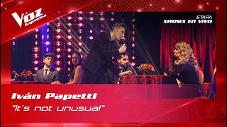 Iván Papetti - "It´s not unusual" - Shows en vivo 16vos - La Voz Argentina 2022