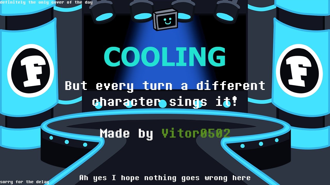 FNF - Cooling but every turn a different character sings it! FNF - Cooling but every turn a different character sings it!