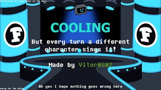 FNF - Cooling but every turn a different character sings it!