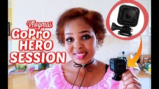 First impressions GoPro hero session || Mommy and Baby Approved || South African Youtuber