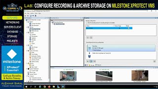 Milestone Lab - CONFIGURING RECORDING AND ARCHIVE STORAGE ON MILESTONE XPROTECT VMS screenshot 5