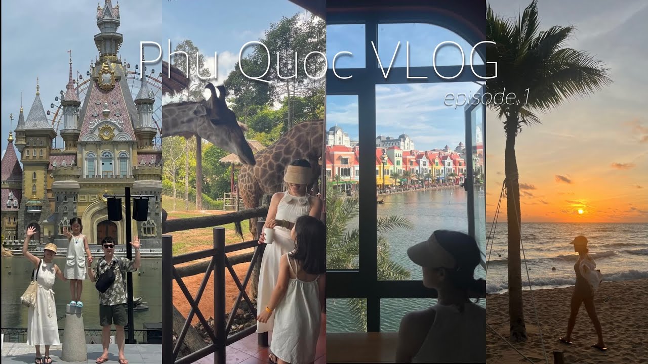 VLOG / ep.01 9살 아이와 4박6일 푸꾸옥 여행 / 아빠 칠순 대가족 여행 / 베스트 웨스턴 풀빌라 푸꾸옥 숙소 추천 / 빈펄 사파리와 빈원더스 / 그랜드 월드 카페