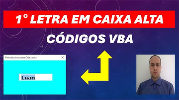 Converter Primeira Letra para Caixa Alta Automaticamente via Códigos Excel VBA