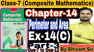Class -7(Composite Mathematics) Chapter -14(Perimeter and Are) Ex-14(C) By Shivam Sir #tiwariclasses