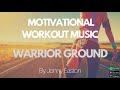 Warrior Ground - Motivational Workout Music - Royalty Free