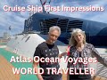 Atlas ocean voyages world traveller first impressions