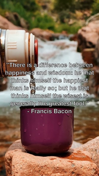 There Is A Difference Between Happiness And Wisdom He That Thinks there-is-a-difference-between-happiness-and-wisdom-he-that-thinks