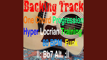 Backing Track One Chord Progression Hyperlocrian Training Bb7 Alt.