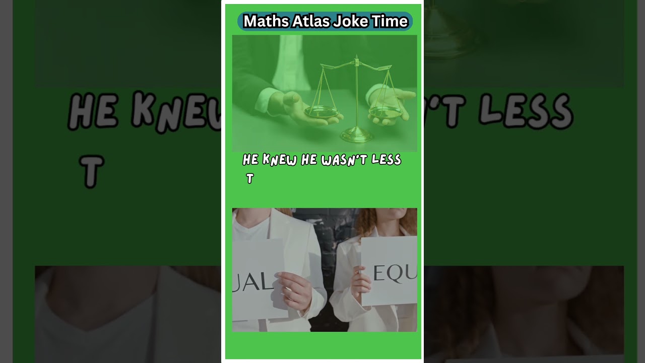 Why Was the Equal Sign So Humble? | Funny Math Joke