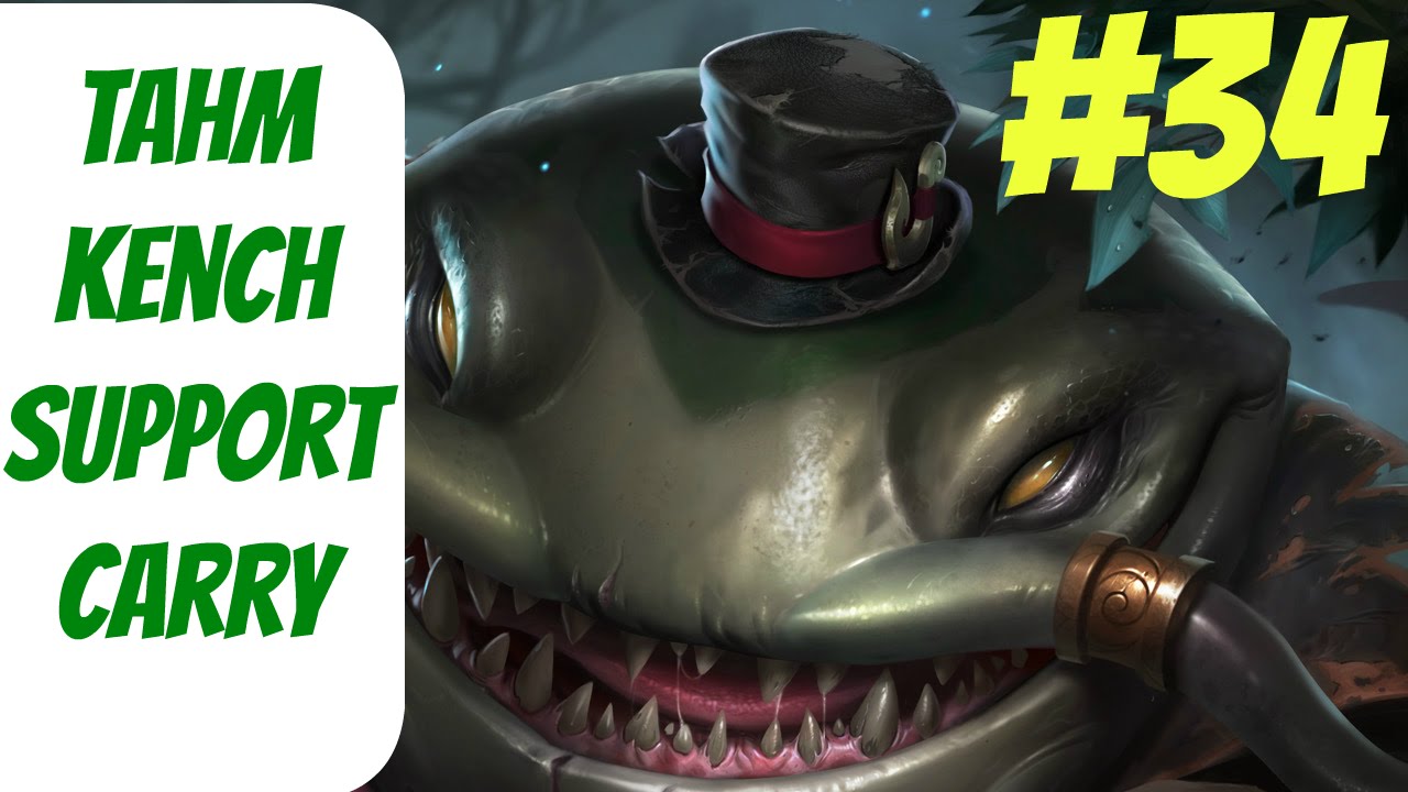 lets play a little game How to Carry as Tahm Kench #34 -- Only Support to Diamond Series -- League of Legends