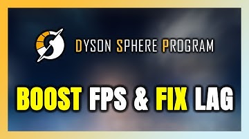 How to BOOST FPS and FIX LAG in Dyson Sphere Program! Optimization Guide