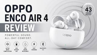 OPPO Enco Air 4 Review | ANC Earbuds with Amazing Battery Life