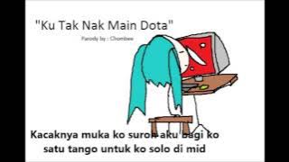 Miku - Ku Tak Nak Main Dota ( Malay )
