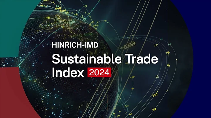 The Hinrich-IMD #Sustainable Trade Index (STI) 2024 - #Teaser | Hinrich Foundation