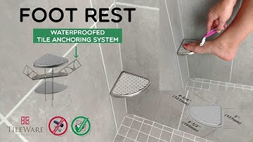 Foot Rest Tile Showers [WATERPROOF] Laticrete, Wedi, Schluter Shower System - by TileWare Products