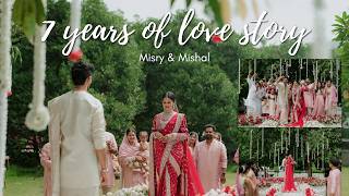 7 Years of Love Story | Misry & Mishal | Aambro Wedding FIlms |