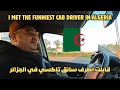 Touring algeria  s7e23 i met the funniest algerian taxi driver in my last day in algeria